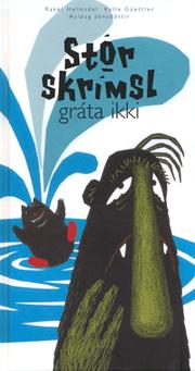 Cover of: Stór skrímsli gráta ekki by Áslaug Jónsdóttir.