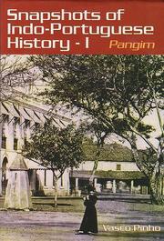Snapshots of Indo-Portuguese History by Vasco Pinho