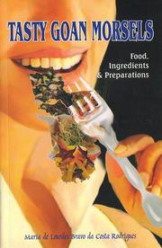 Cover of: Tasty Goan Morsels: Food, ingredients & preparation