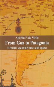 Cover of: From Goa to Patagonia: memoirs spanning times and spaces