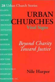 Cover of: Urban churches, vital signs: beyond charity toward justice