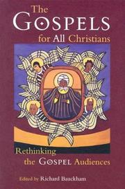 Cover of: The Gospels for all Christians by Richard Bauckham