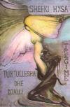 Cover of: Turtullesha dhe djalli