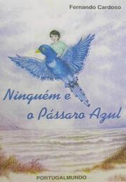 Cover of: Ninguém e o Pássaro Azul