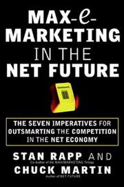 Cover of: Max-E-Marketing in the Net Future by Stan Rapp, Chuck Martin