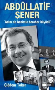 Cover of: Abdüllatif Şener by Çiğdem Toker