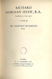 Cover of: Richard Norman Shaw, R. A., architect, 1831-1912: a study