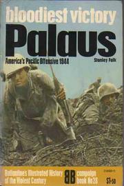 Cover of: Bloodiest victory: Palaus by Stanley L. Falk
