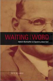 Cover of: Waiting for the Word: Dietrich Bonhoeffer on speaking about God