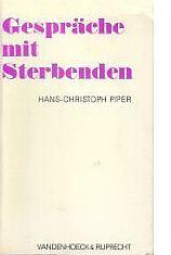 Cover of: Gespräche mit Sterbenden by Hans-Christoph Piper, Hans-Christoph Piper