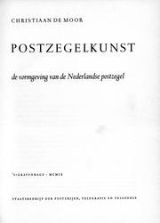 Cover of: Postzegelkunst: de vormgeving van de Nederlandse postzegel. The art of stamp designing.