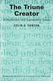 The triune creator by Colin E. Gunton