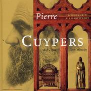 Cover of: Pierre Cuypers, 1827-1921: schoonheid als hartstocht
