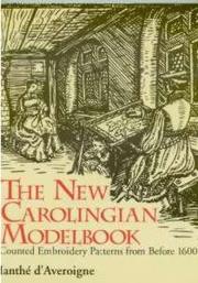 Cover of: The new Carolingian modelbook: counted embroidery patterns from before 1600