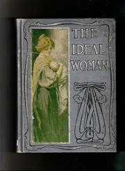 Cover of: The Ideal Woman: For Maidens-Wives-Mothers