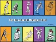 Cover of: Mark McDonnell's The Art & Feel of Making it Real: Gesture Drawing for the Animation and Entertainment Industry.