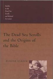 Cover of: The Dead Sea Scrolls and the Origins of the Bible (Studies in the Dead Sea Scrolls and Related Literature)