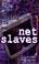Cover of: NetSlaves