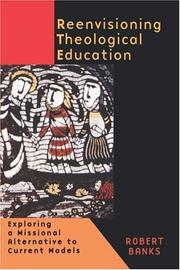 Reenvisioning Theological Education by Robert J. Banks