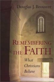 Cover of: Remembering the Faith: What Christians Believe