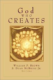 God who creates by W. Sibley Towner, Brown, William P.
