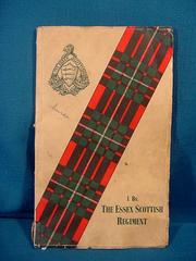 I Battalion, the Essex Scottish Regiment, allied with the Essex Regiment, 1939-1945 by R. W. Meanwell