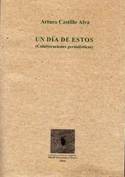 Cover of: Un día de estos by Arturo Castillo Alva