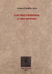 Cover of: Los días perdidos: (y otras pérdidas)