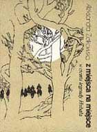 Cover of: Z miejsca na miejsce by Aleksandra Ziolkowska-Boehm, Aleksandra Ziolkowska-Boehm