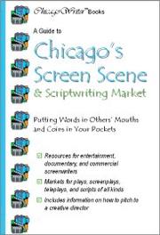 Cover of: A Guide to Chicago's Screen Scene & Scriptwriting Market by Mary Ellen Waszak