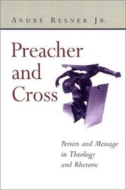 Cover of: Preacher and Cross by Andre, Jr. Resner