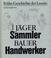 Cover of: Jäger, Sammler, Bauer, Handwerker