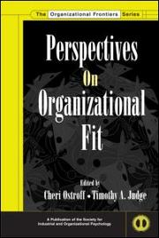 Cover of: Perspectives on organizational fit by edited by Cheri Ostroff, Timothy A. Judge