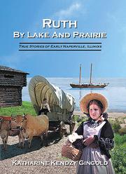 Cover of: Ruth By Lake And Prairie by Katharine Kendzy Gingold