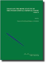 Essays on the Rome statute of the international criminal court vol. 2