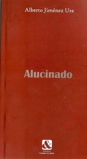 Alucinados by Alberto Jiménez Ure
