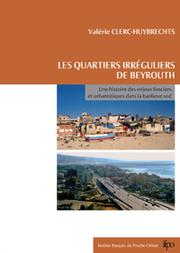 Cover of: Les quartiers irréguliers de Beyrouth by Clerc-Huybrechts, Valérie