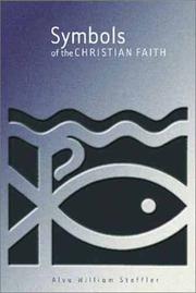 Cover of: Symbols of the Christian Faith by Alva William Steffler