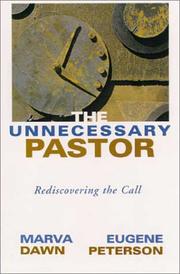 The Unnecessary Pastor by Eugene H. Peterson