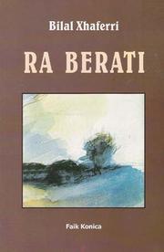 Cover of: Ra berati. by Bilal Xhaferri, Bilal Xhaferri