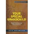 Cover of: Your special grandchild: a book for grandparents of children diagnosed with Asperger syndrome