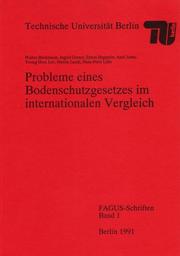 Cover of: Probleme eines Bodenschutzgesetzes im internationalen Vergleich