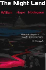 Cover of: The Night Land by William Hope Hodgson, William Hope Hodgson