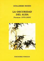 Cover of: La oscuridad del alba: Poemas 1970-2005