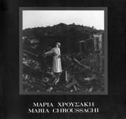 Cover of: Maria Chroussachi: Photographs 1917-1958 / Maria Chroussaki: Fotografies 1917-1958