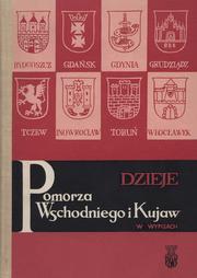 Cover of: Dzieje Pomorza Wschodniego i Kujaw w wypisach. by Helena Piskorska