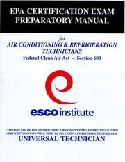 Cover of: ESCO Institute Section 608 Certification Exam Preparatory Manual (EPA Certification) | Esco Institute