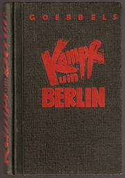 Cover of: Kampf um Berlin. by Joseph Goebbels