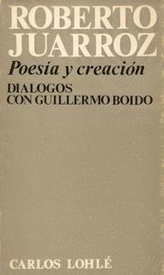 Cover of: Poesía y creación:  diálogos con Guillermo Boido