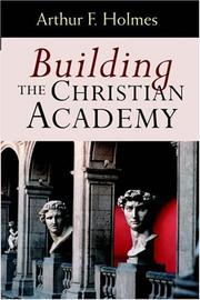 Cover of: Building the Christian Academy